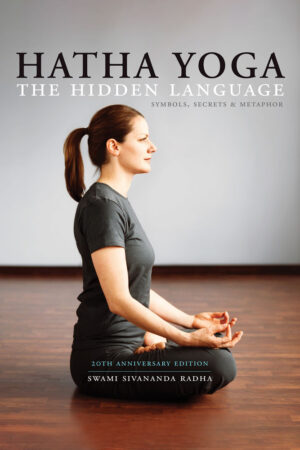 Hatha Yoga: The Hidden Language